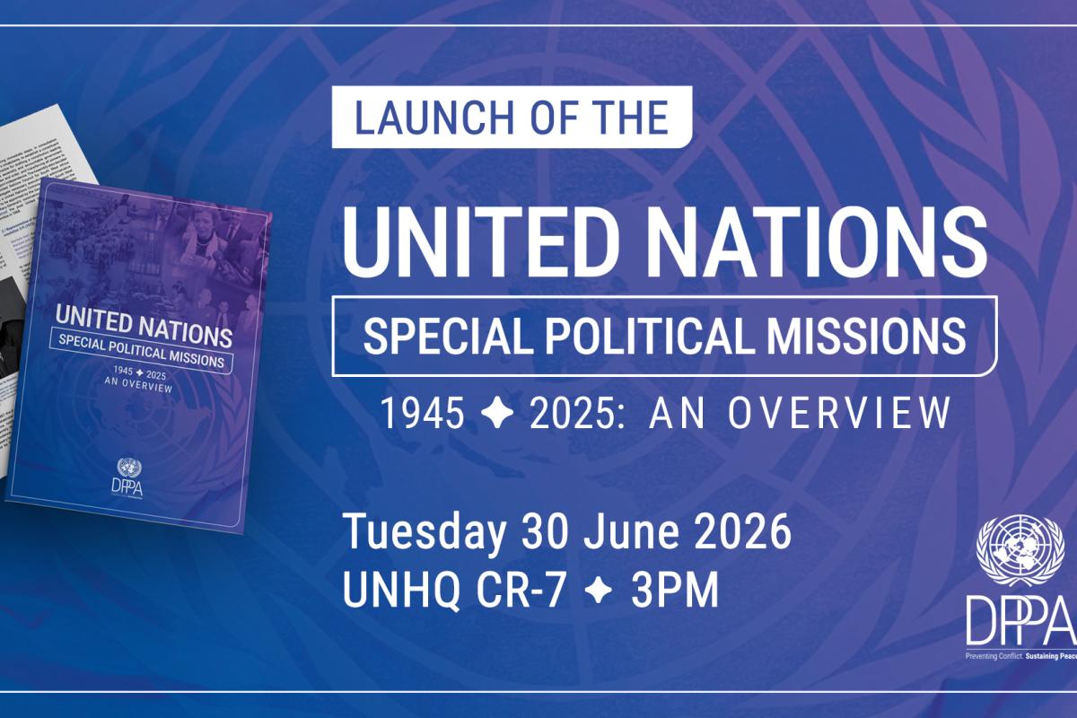 Launch of the publication “Special Political Missions 1945-2025: An Overview”